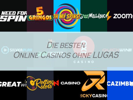Beste Online Casinos ohne LUGAS: 2025 ohne Aufsicht spielen