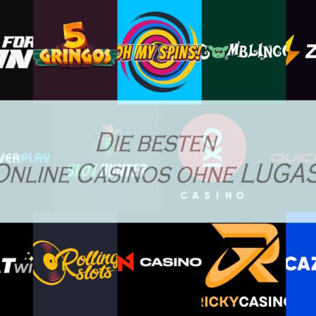 Beste Online Casinos ohne LUGAS: 2025 ohne Aufsicht spielen